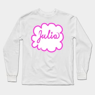 Julia. Female name. Long Sleeve T-Shirt